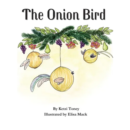 The Onion Bird - Hardcover
