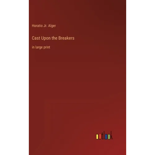 Cast Upon the Breakers: in large print - Hardcover
