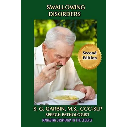 Swallowing Disorders: Managing Dysphagia In The Elderly - Paperback