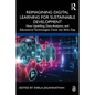 Reimagining Digital Learning for Sustainable Development: How Upskilling, Data Analytics, and Educational Technologies Close the Skills Gap - Paperback
