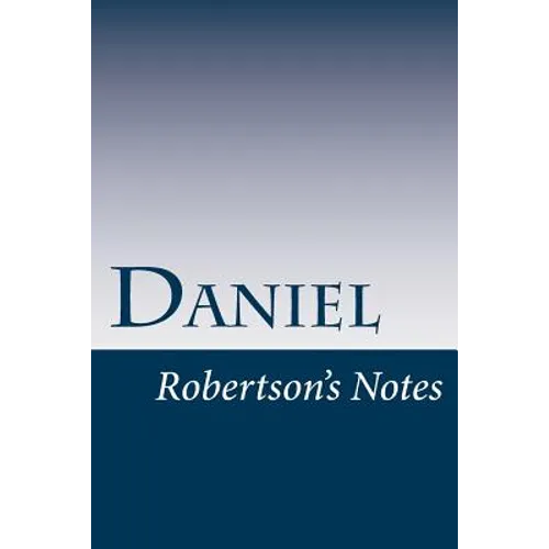 Daniel: Robertson's Notes - Paperback