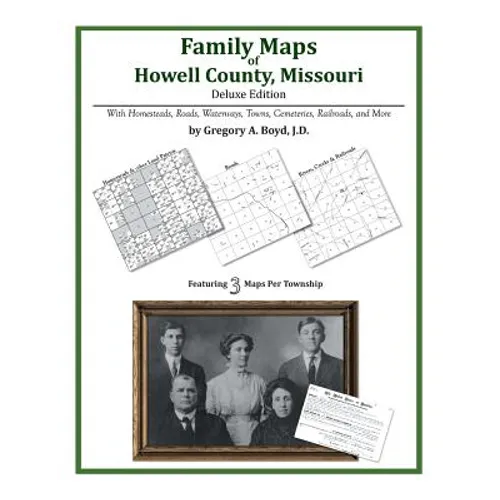 Family Maps of Howell County, Missouri - Paperback