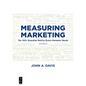 Measuring Marketing: The 100+ Essential Metrics Every Marketer Needs, Third Edition - Paperback