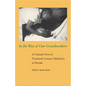In the Way of Our Grandmothers: A Cultural View of Twentieth-Century Midwifery in Florida - Paperback