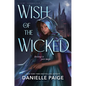 Wish of the Wicked - Hardcover