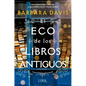 El Eco de Los Libros Antiguos - Paperback