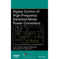 Digital Control of High-Frequency Switched-Mode Power Converters - Hardcover