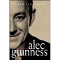 Alec Guinness: The Authorised Biography - Paperback