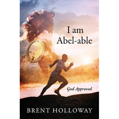 I am Abel-able: God Approved - Paperback