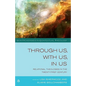Through Us, with Us, in Us: Relational Theologies in the Twenty-First Century - Paperback