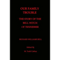 Our Family Trouble: The Story of the Bell Witch of Tennessee - Paperback