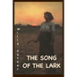 The Song of the Lark: Annotated Edition - Paperback