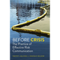 Before Crisis: The Practice of Effective Risk Communication - Paperback