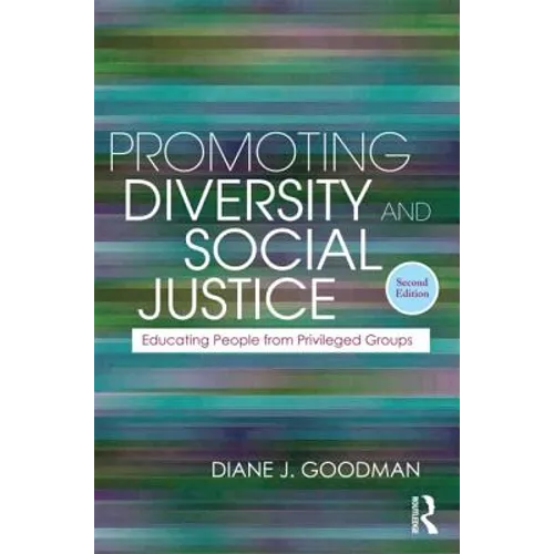 Promoting Diversity and Social Justice: Educating People from Privileged Groups - Paperback