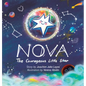 Nova: The Courageous Little Star - Hardcover