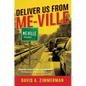 Deliver Us from Me-Ville - Paperback