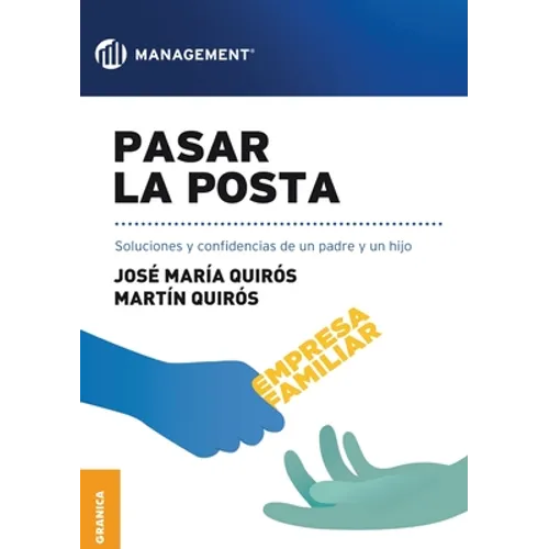 Pasar la posta: Soluciones Y Confidencias De Un Padre Y Un Hijo - Paperback