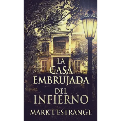 La Casa Embrujada del Infierno - Hardcover