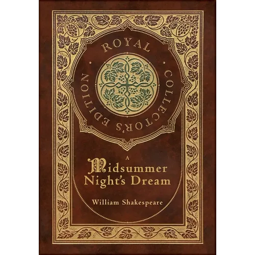A Midsummer Night's Dream (Royal Collector's Edition) (Case Laminate Hardcover with Jacket) - Hardcover