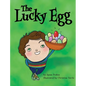 The Lucky Egg - Hardcover