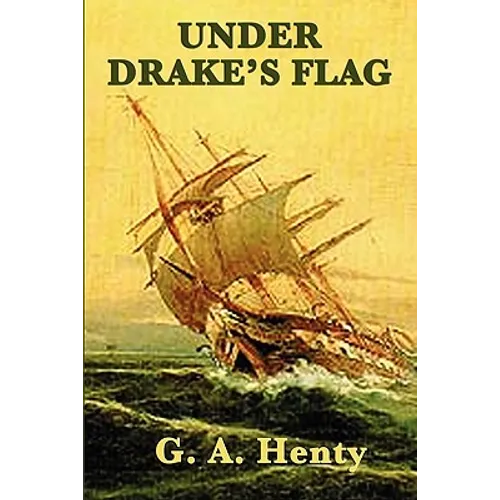 Under Drake's Flag - Paperback