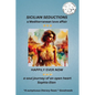 Sicilian Seductions, a Mediterranean Love Affair: Happily Ever Now, a soul journey of an open heart - Paperback