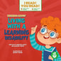 We Read about Liiving with a Learning Disabilities - Hardcover