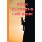 Rock Climbing Log Book - Paperback