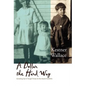 A Dollar the Hard Way - Hardcover