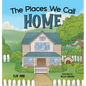 The Places We Call Home - Hardcover