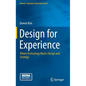 Design for Experience: Where Technology Meets Design and Strategy - Hardcover