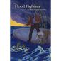 The Flood Fighters - Paperback