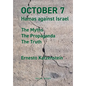 October 7: Hamas against Israel - The Myths, The Propaganda, The Truth - Paperback