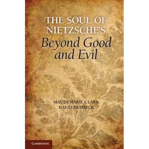 The Soul of Nietzsche's Beyond Good and Evil - Paperback