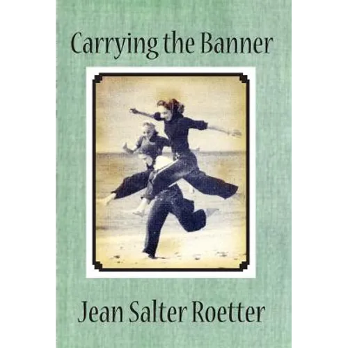 Carrying the Banner - Hardcover