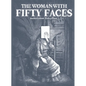 The Woman with Fifty Faces: Maria Lani & the Greatest Art Heist That Never Was - Hardcover