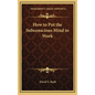 How to Put the Subconscious Mind to Work - Hardcover