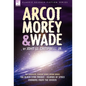 Arcot, Morey & Wade: the Complete, Classic Space Opera Series-The Black Star Passes, Islands of Space, Invaders from the Infinite - Hardcover