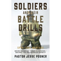 Soldiers and Their Battle Drills: Spiritual Warfare - Paperback