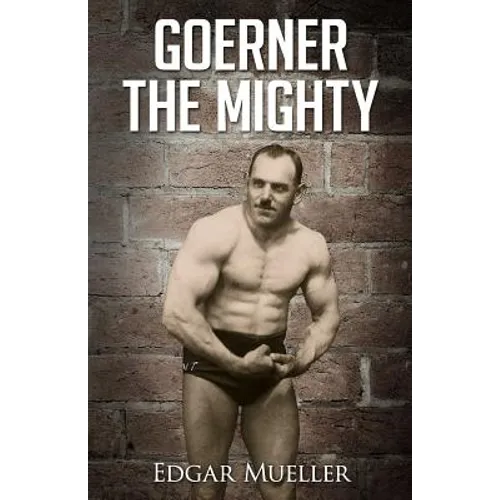 Goerner The Mighty - Paperback