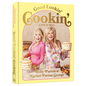 Good Lookin' Cookin': A Year of Meals - A Lifetime of Family, Friends, and Food [A Cookbook] - Hardcover