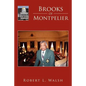 Brooks of Montpelier - Paperback