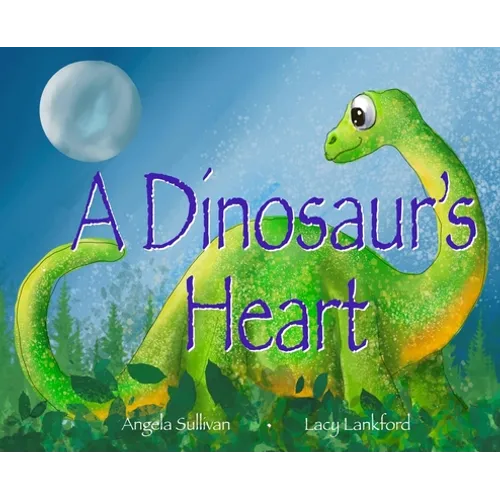 A Dinosaur's Heart - Hardcover