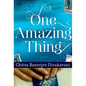One Amazing Thing - Hardcover