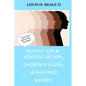 Defeat Your Shaving Bumps, Ingrown Hairs, & Shaving Rashes - Paperback