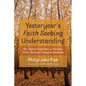 Yesteryear's Faith Seeking Understanding: New England Disputations on Providence; With a Historical-Theological Introduction - Paperback