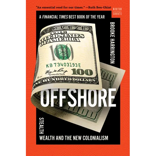 Offshore: Stealth Wealth and the New Colonialism - Paperback