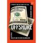 Offshore: Stealth Wealth and the New Colonialism - Paperback