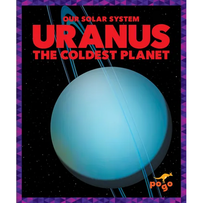 Uranus: The Coldest Planet - Library Binding