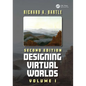 Designing Virtual Worlds Volume I - Paperback